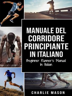 cover image of Manuale del corridore principiante In italiano/ Beginner Runner's Manual In Italian